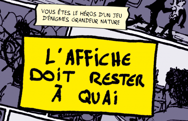 Enquête urbaine « L’affiche doit rester à quai »