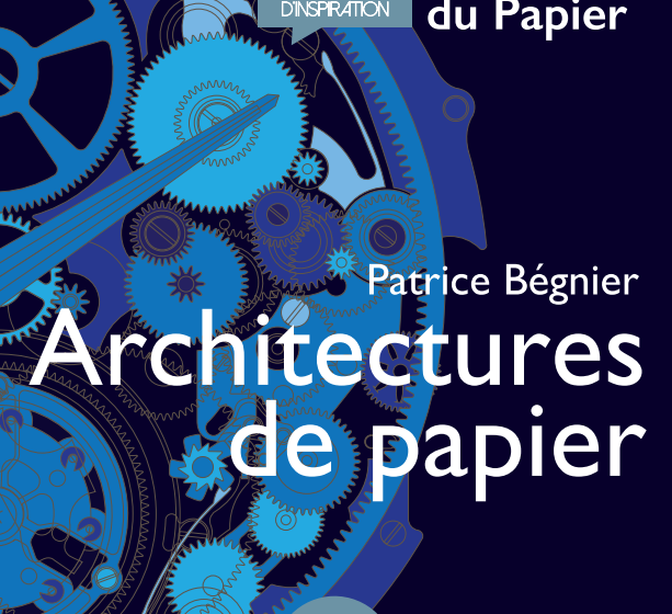Visite guidée – Exposition « Patrice Bégnier, Architectures de Papier »
