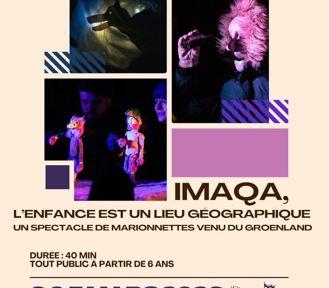 Théâtre de marionnettes – Imaqa, l’enfance est un lieu géographique