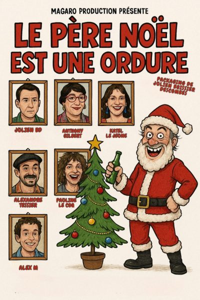 Théâtre –  Le Père Noël est une ordure !