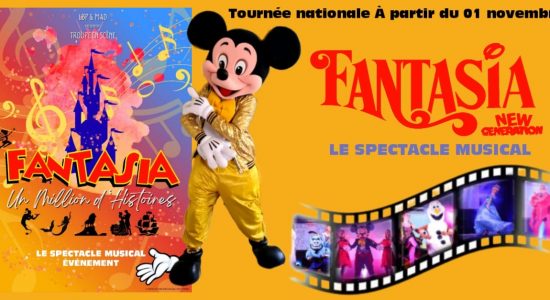 Fantasia, le spectacle !