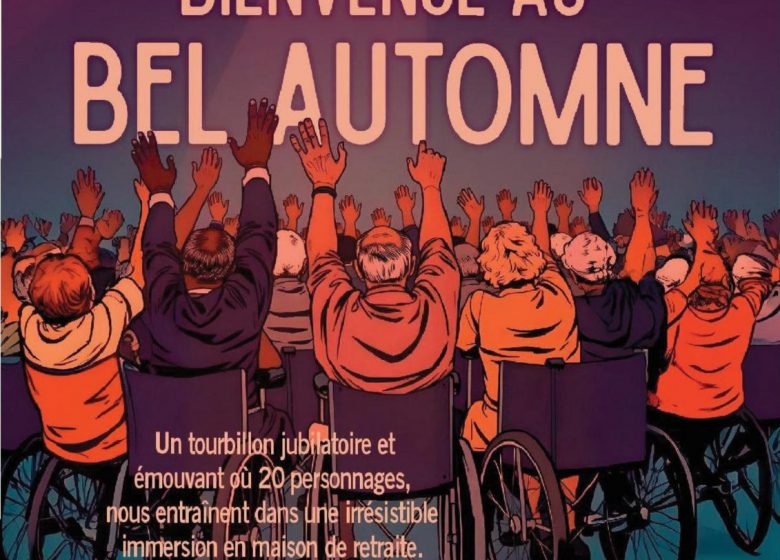 Théâtre – Bienvenue au bel automne