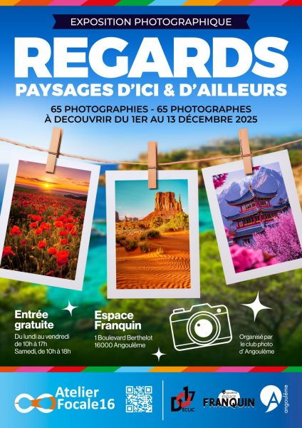 Exposition photographique Regards « Paysages d’ici et d’ailleurs »
