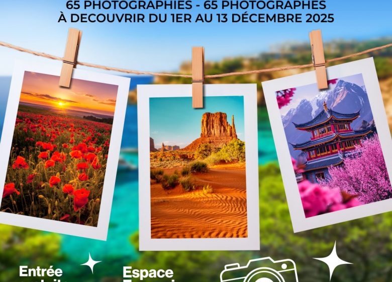 Exposition photographique Regards « Paysages d’ici et d’ailleurs »