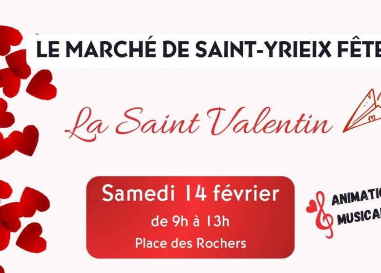 Le marché de Saint-Yriex Fête la Saint Valentin