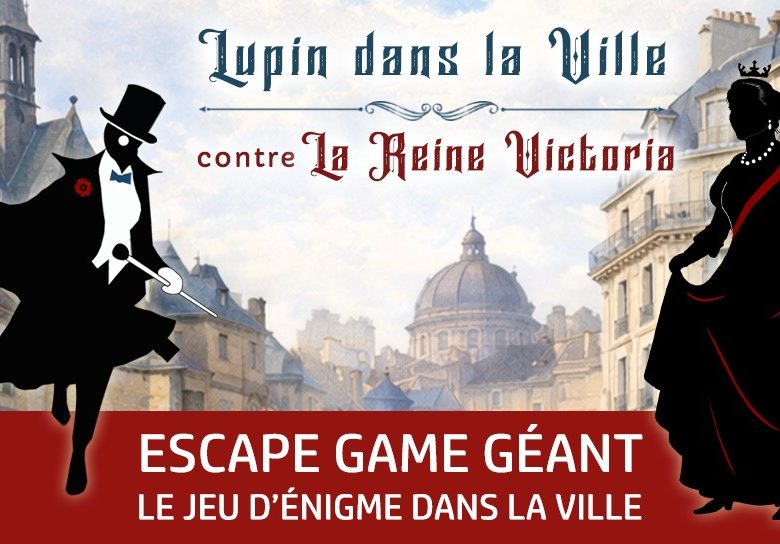 Lupin dans la ville, escape game géant !